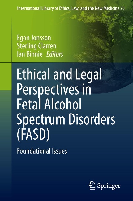 Ethical and Legal Perspectives in Fetal Alcohol Spectrum Disorders (FASD) - 