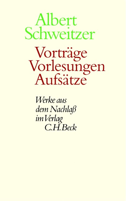Vorträge, Vorlesungen, Aufsätze - Albert Schweitzer