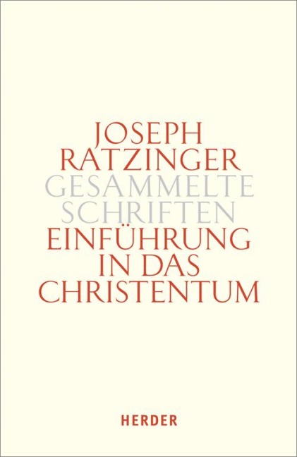 Einführung in das Christentum - Joseph (Benedikt XVI. ) Ratzinger