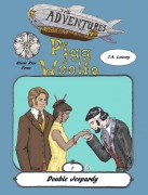 Cover-Bild zum Titel 'Double Jeopardy: The Adventures of Pigg & Woolfe episode 7' von 'T. A. Lowery'
