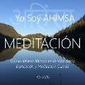 Yo Soy Ahimsa - Wilma Eugenia Juan Galindo, Roy Eugene Davis