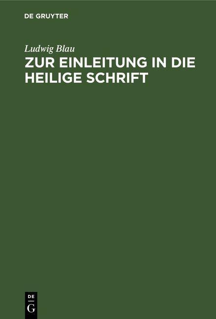 Zur Einleitung in die Heilige Schrift - Ludwig Blau