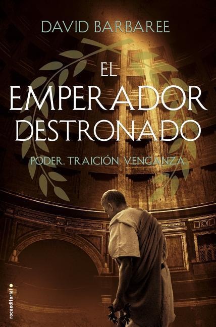 Emperador Destronado, El - David Barbaree