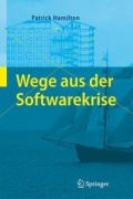Cover-Bild zum Titel 'Wege aus der Softwarekrise' von 'Patrick Hamilton'