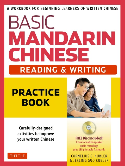 Basic Mandarin Chinese - Reading & Writing Practice Book - Kubler, Jerling Guo Kubler