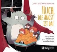 Cover-Bild zum Titel 'Huch, die Angst ist da!' von 'Ulrike Légé, Fabian Grolimund'