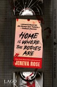 Cover-Bild zum Titel 'Home Is Where The Bodies Are' von 'Jeneva Rose'