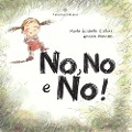 Cover-Bild zum Titel 'No, no e no!' von 'Marie-Isabelle Callier'