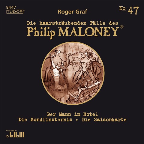 Die haarsträubenden Fälle des Philip Maloney, No.47 - Roger Graf