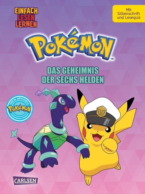 Pokémon Erstlesebuch: Das Geheimnis der Sechs Helden - Oliver Bieber