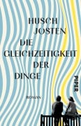 Die Gleichzeitigkeit der Dinge - Husch Josten