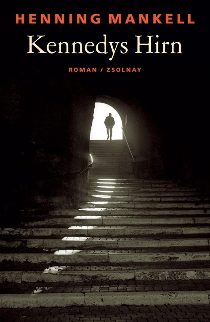 Kennedys Hirn - Henning Mankell