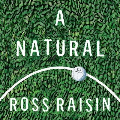 A Natural - Ross Raisin