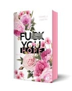 Cover-Bild zum Titel 'Fuck You, Hope | Aufwendig gestaltete Ausgabe mit Farbschnitt - das integrierte Page Overlay ist limitiert nur in der ersten Auflage enthalten' von 'Daniela Hartig'