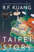 Cover-Bild zum Titel 'Taipei Story' von 'R F Kuang'