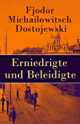 Cover-Bild zum Titel 'Erniedrigte und Beleidigte' von 'Fjodor Michailowitsch Dostojewski'