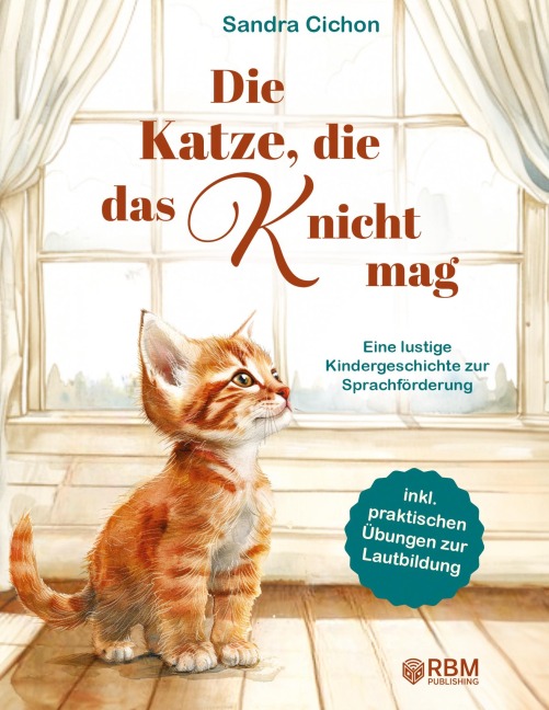Die Katze, die das K nicht mag - Sandra Cichon