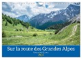 Sur la route des Grandes Alpes, la vallée de la Guisane (Calendrier mural 2024 DIN A4 vertical), CALVENDO calendrier mensuel - Alain Gaymard