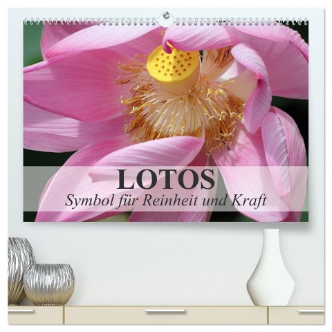 Lotos - Symbol für Reinheit und Kraft (hochwertiger Premium Wandkalender 2025 DIN A2 quer), Kunstdruck in Hochglanz - Elisabeth Stanzer