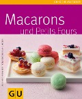 Cover-Bild zum Titel 'Macarons & Petit Fours' von 'Adelheid Schmidt-Thomé, Cornelia Klaeger'