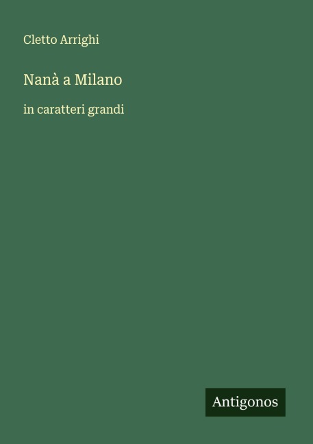 Nanà a Milano - Cletto Arrighi