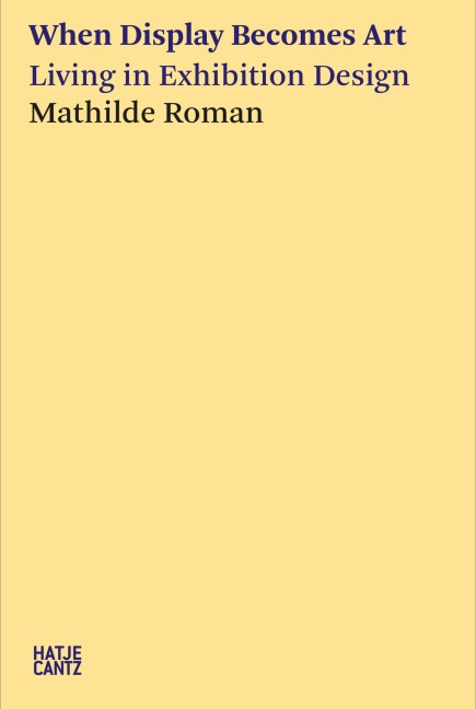 When Display Becomes Art - Mathilde Roman