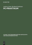 Cover-Bild zum Titel 'PC-Praktikum' von 'Bernhard Ostheimer, Andreas Guba'