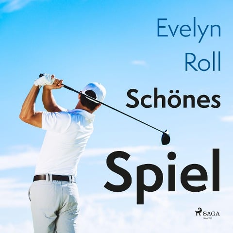 Schönes Spiel - Evelyn Roll