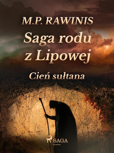 Saga rodu z Lipowej 16: Cien sultana - Marian Piotr Rawinis