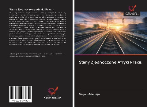 Stany Zjednoczone Afryki Praxis - Segun Adebajo