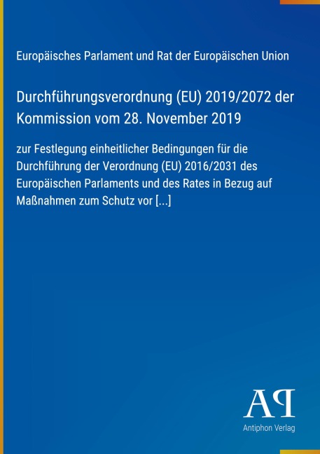Durchführungsverordnung (EU) 2019/2072 der Kommission vom 28. November 2019 - Europäisches Parlament und Rat der Europäischen Union