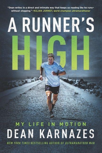 A Runner's High - Dean Karnazes