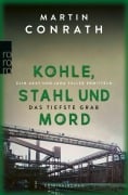Cover-Bild zum Titel 'Kohle, Stahl und Mord: Das tiefste Grab' von 'Martin Conrath'