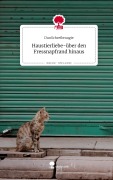 Cover-Bild zum Titel 'Haustierliebe-über den Fressnapfrand hinaus. Life is a Story - story.one' von 'DuoSchreibmagie'