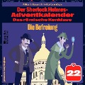Cover-Bild zum Titel 'Die Befreiung (Der Sherlock Holmes-Adventkalender: Das römische Konklave, Folge 22)' von 'Arthur Conan Doyle, William K. Stewart'