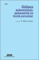 Oidipus - Psikomitoloji Psikanalitik ve Klinik Yorumlar - M. Bilgin Saydam