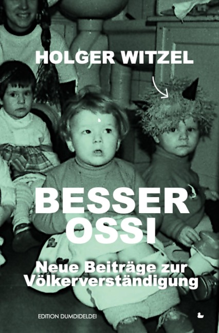 Besser Ossi - Holger Witzel