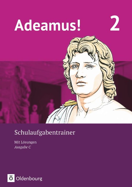 Adeamus! - Ausgabe C - Latein als 2. Fremdsprache Band 2 - Schulaufgabentrainer mit Lösungsbeileger - 