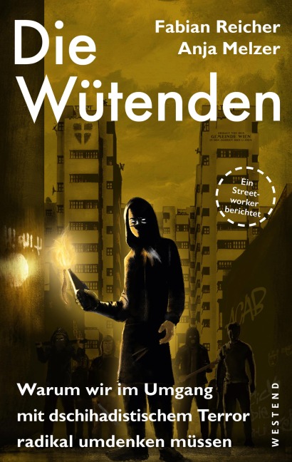 Die Wütenden - Fabian Reicher, Anja Melzer