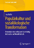 Populärkultur und sozialökologische Transformation - Ina Kahle