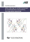 Cover-Bild zum Titel 'Aufbau vielkerniger 3d und 3d/4f Verbindungen mit o-Vanillinderivaten und Untersuchung ihrer magnetischen Eigenschaften' von ''