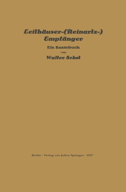 Leithäuser-(Reinartz-) Empfänger - Walter Sohst