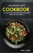 Cover-Bild zum Titel 'Low Residue Diet Cookbook' von 'Noah Jerris'