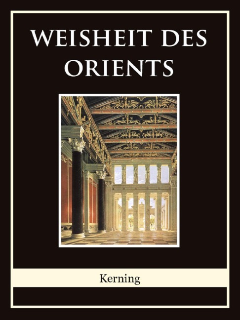 Weisheit des Orients - Johann Baptist Kerning