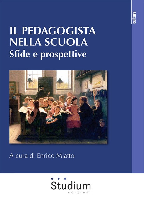 Il pedagogista nella scuola. Sfide e prospettive - 