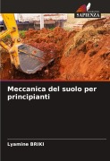 Cover-Bild zum Titel 'Meccanica del suolo per principianti' von 'Lyamine Briki'