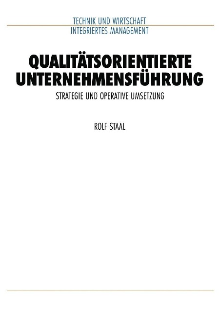 Qualitätsorientierte Unternehmensführung - Rolf Staal