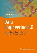 Cover-Bild zum Titel 'Data Engineering 4.0' von 'Herbert Weber'