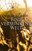 Cover-Bild zum Titel 'Eine versunkene Welt' von 'Franz Treller'
