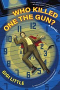 Cover-Bild zum Titel 'Who Killed One the Gun?' von 'Gigi Little'